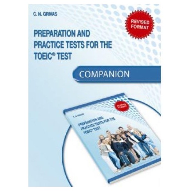 PREPARATION AND PRACTICE TESTS FOR THE TOEIC TEST COMPANION REVISED FORMAT