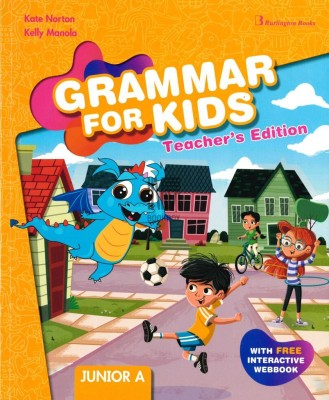 GRAMMAR FOR KIDS JUNIOR A TCHRS