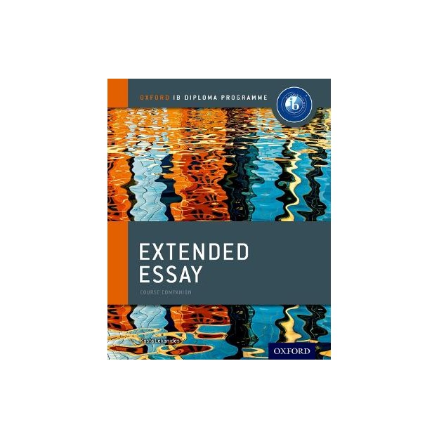 EXTENDED ESSAY COURSE BOOK: OXFORD IB DIPLOMA PROGRAMME