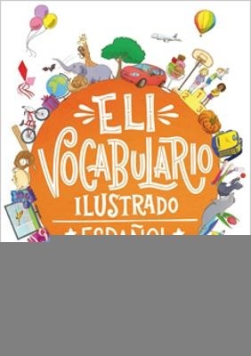 ELI-VOCABULARIO ILUSTRADO ESPANOL (+ DOWNLOADABLE GAMES   ACTIVITIES)