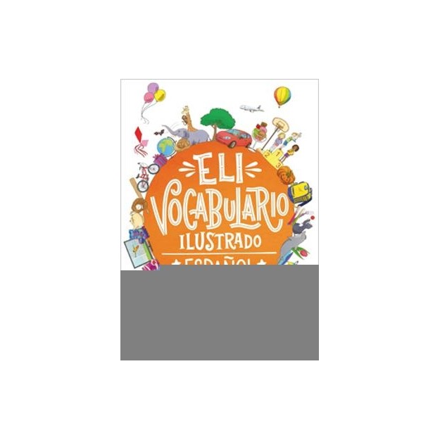 ELI-VOCABULARIO ILUSTRADO ESPANOL (+ DOWNLOADABLE GAMES   ACTIVITIES)