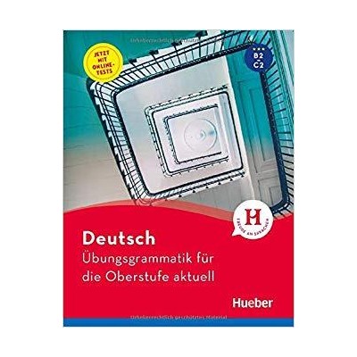 UBUNGSGRAMMATIK FUR DIE OBERSTUFE AKTUELL