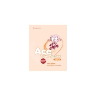 ACE FROM SPACE JUNIOR B TCHRS TEST