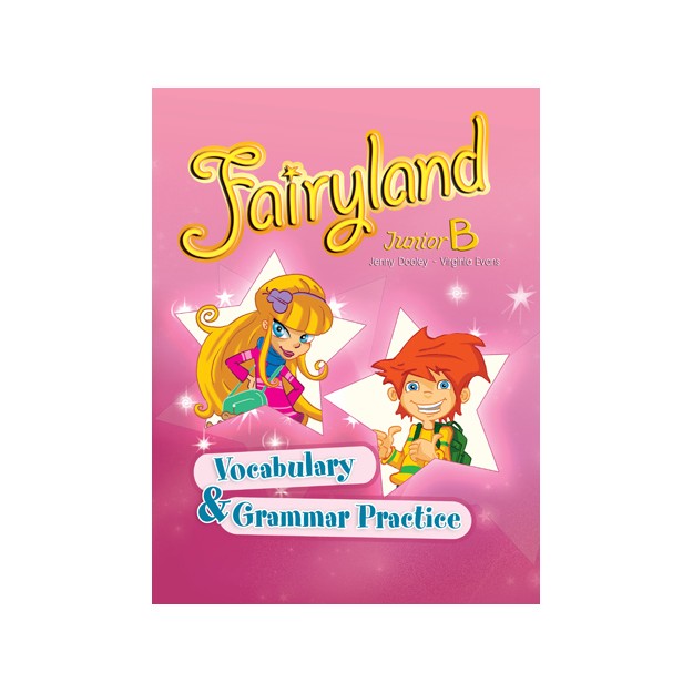 FAIRYLAND JUNIOR B VOCABULARY   GRAMMAR PRACTICE