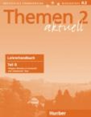 THEMEN AKTUELL 2 LEHRERHANDBUCH B