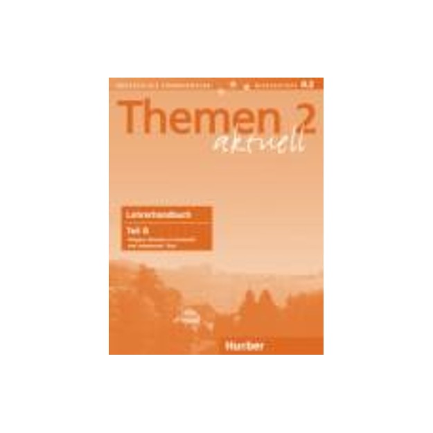 THEMEN AKTUELL 2 LEHRERHANDBUCH B