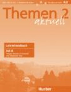 THEMEN AKTUELL 2 LEHRERHANDBUCH B