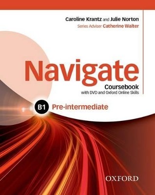 NAVIGATE B1 PRE-INTERMEDIATE SB (+ E-BOOK + DVD ROM + ON LINE SKILLS PRACTICE)