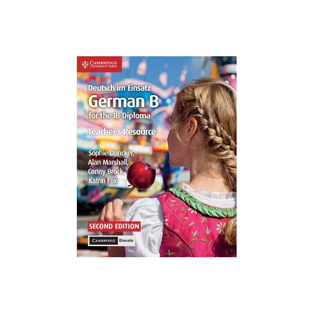 DEUTSCH IM EINSATZ TEACHERS RESOURCE GERMAN B FOR THE IB DIPLOMA