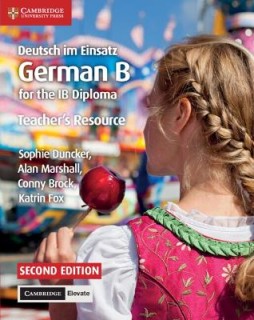 DEUTSCH IM EINSATZ TEACHERS RESOURCE GERMAN B FOR THE IB DIPLOMA