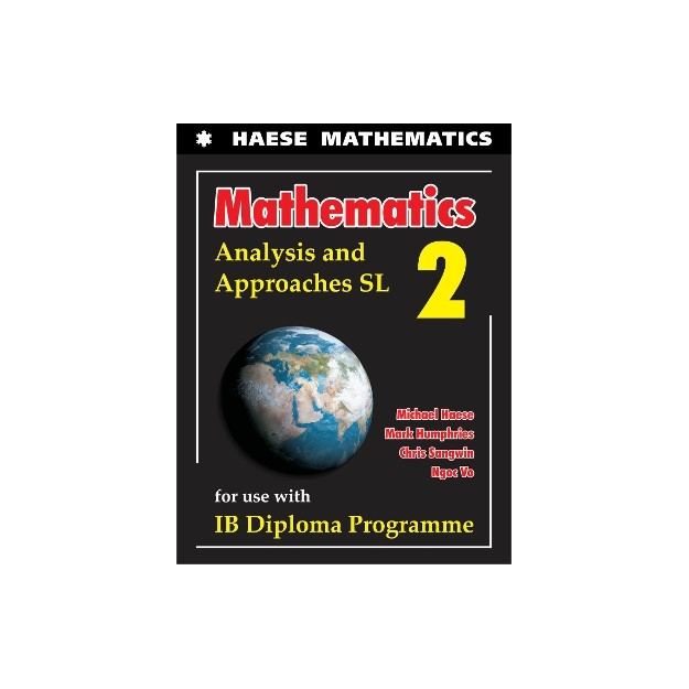 HEASE MATHEMATICS: ANALYSIS AND APPROACHES SL