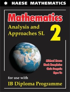 HEASE MATHEMATICS: ANALYSIS AND APPROACHES SL