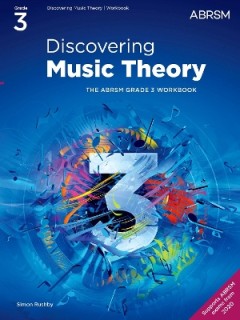 DISCOVERING MUSIC THEORY, THE ABRSM GRADE 3 WORKBOOK