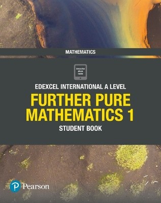 EDEXCEL INTERNATIONAL A LEVEL FURTHER PURE MATHEMATICS 1