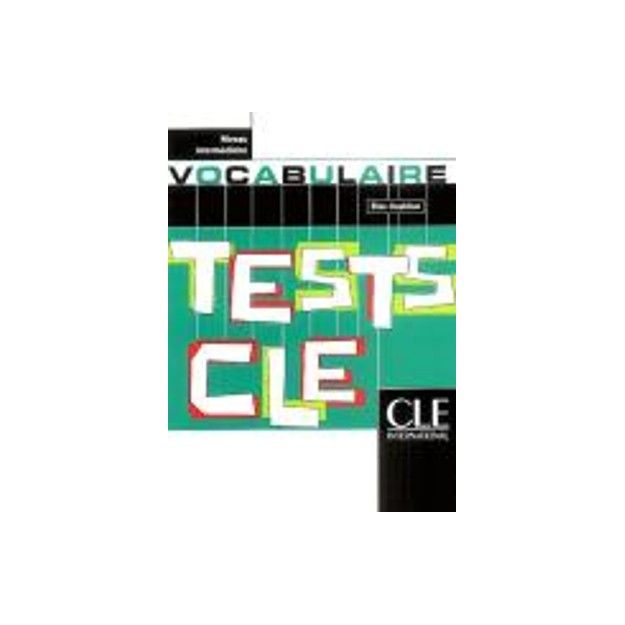 TESTS CLE VOCABULAIRE INTERMEDIAIRE