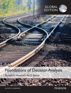 FOUNDATIONS OF DECISION ANALYSIS, GLOBAL EDITION