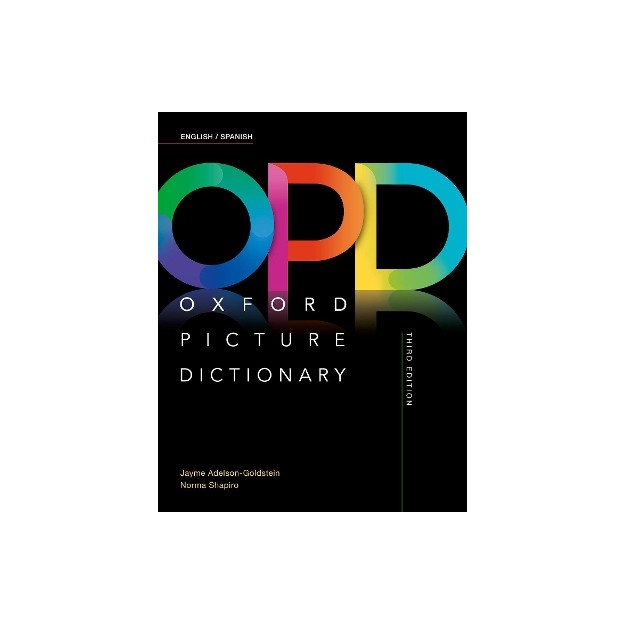 OXFORD PICTURE DICTIONARY : ENGLISH/SPANISH DICTIONARY 3RD ED PB