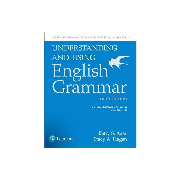 UNDERSTANDING   USING ENGLISH GRAMMAR SB (+ ESSENTIAL ONLINE RESOURCES) 5TH ED