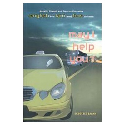 MAY I HELP YOU? PROFESSIONAL ENGLISH FOR TAXI AND BUS DRIVERS