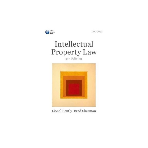 INTELLECTUAL PROPERTY LAW 4TH ED