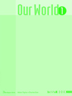OUR WORLD 1 TEST