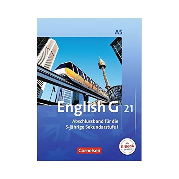 ENGLISH G 21, AUSGABE A A, BD.5, 9. SCHULJAHR (ABSCHLUSSBAND 5-JAHRIGE SEKUNDARSTUFE I)