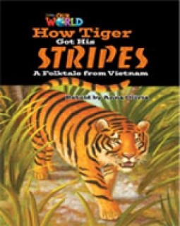 OUR WORLD READERS: HOW TIGER GOT HIS STRIPES - BRET. ED.