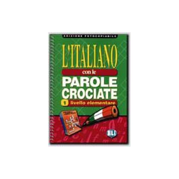 LITALIANO CON LE PAROLE CROCIATE 1 - EDIZIONE FOTOCOPIABILE
