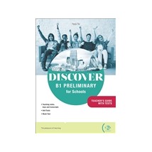 DISCOVER B1 PRELIMINARY FOR SCHOOLS TCHRS GUIDE (+ DIGITAL BOOK + ONLINE RESOURCES)