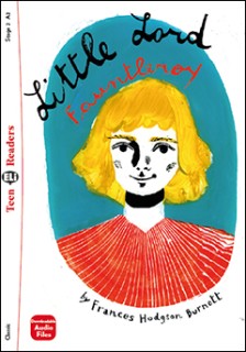 TEEN ELI READERS 2: LITTLE LORD FAUNTLEROY (+ DOWNLOADABLE MULTIMEDIA)
