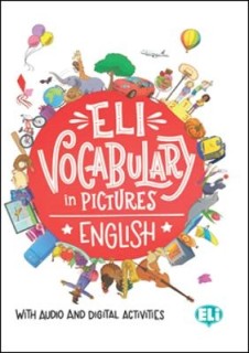 ELI VOCABULARY IN PICTURES (+ DOWNLOADABLE GAMES AND ACTIVITIES)