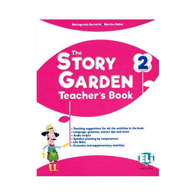 THE STORY GARDEN - TEACHERS BOOK 2