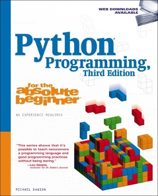 PYTHON PROGRAMMING FOR THE ABSOLUTE BEGINNER 3RD ED