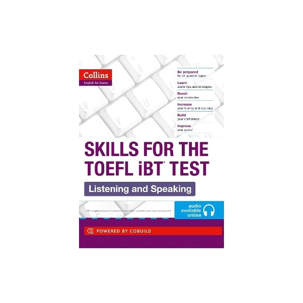 COLLINS ENGLISH FOR EXAMS: SKILLS FOR THE TOEFL IBT TEST LISTENING AND SPEAKING (+ CD)