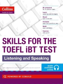 COLLINS ENGLISH FOR EXAMS: SKILLS FOR THE TOEFL IBT TEST LISTENING AND SPEAKING (+ CD)