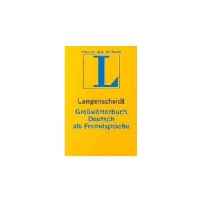 LANGENSCHEIDT GROSSWOERTERBUCH (+ CD-ROM) DEUTSCH ALS FREMDSPRACHE