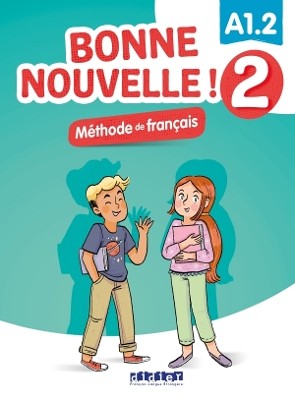 BONNE NOUVELLE! 2 A1.2 METHODE (+ CD)