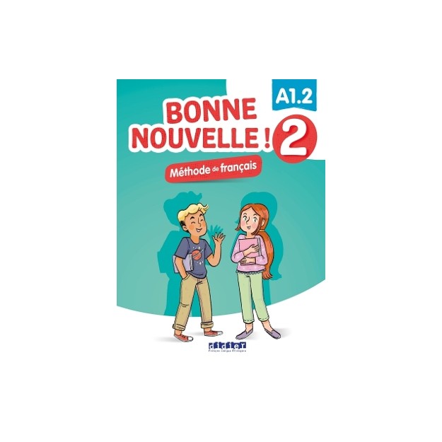 BONNE NOUVELLE! 2 A1.2 METHODE (+ CD)