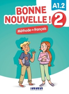BONNE NOUVELLE! 2 A1.2 METHODE (+ CD)