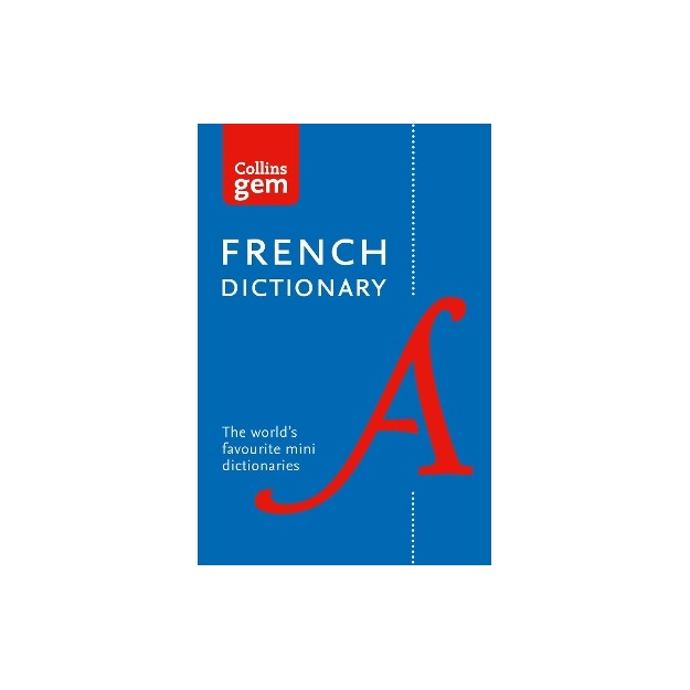 COLLINS GEM : FRENCH DICTIONARY 12TH ED