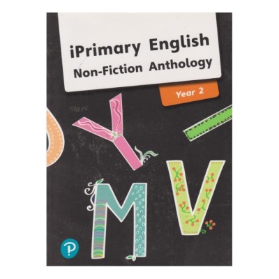 IPRIMARY ENGLISH NON-FICTION ANTHOLOGY YEAR 2