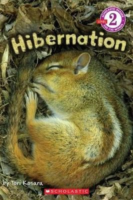 SCHOLASTIC READER LEVEL 2: HIBERNATION PB