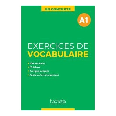 EXERCICES DE VOCABULAIRE EN CONTEXTE A1 + AUDIO MP3 + CORRIGES N/E