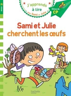 JAPPRENDS A LIRE AVEC SAMI ET JULIE CP NIVEAU 2 CHERCHENT LES OEUFS