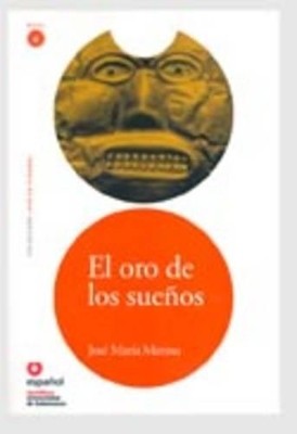 LECTURAS GRADUADAS 4: EL ORO DE LOS SUENOS (+ CD)