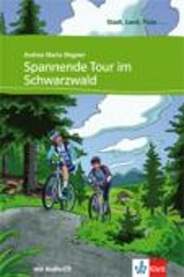 STADT, LAND, FLUSS... : SPANNENDE TOUR IM SCHWARZWALD ( + ON LINE AUDIO)