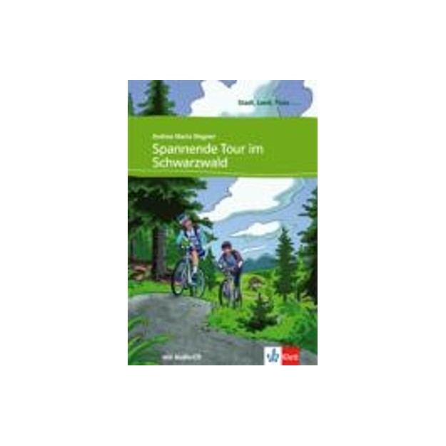 STADT, LAND, FLUSS... : SPANNENDE TOUR IM SCHWARZWALD ( + ON LINE AUDIO)