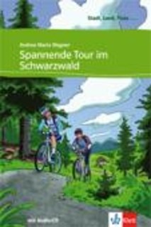 STADT, LAND, FLUSS... : SPANNENDE TOUR IM SCHWARZWALD ( + ON LINE AUDIO)