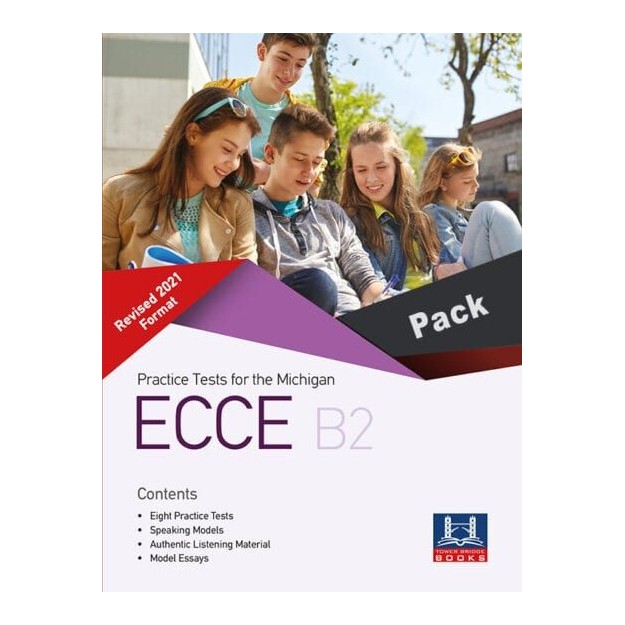 PRACTICE TESTS FOR THE MICHIGAN ECCE B2 REVISED 2021 FORMAT PACK