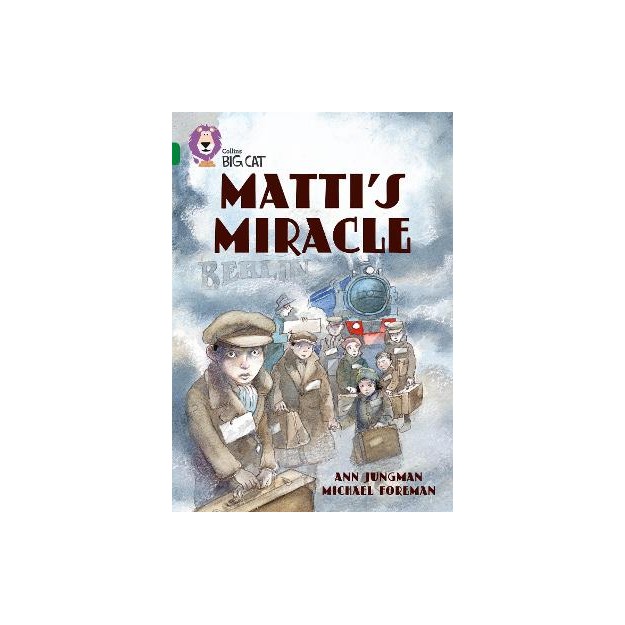 COLLINS BIG CAT : MATTIS MIRACLE BAND 15/EMERALD: BAND 15/EMERALD PHASE 7, BK. 7 PB